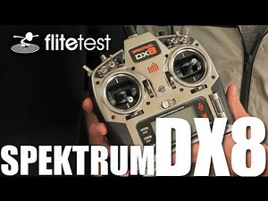 Flite Test - Spektrum DX8 - REVIEW