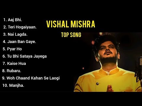 Vishal Mishra Top 10 Hit Songs | Vishal Mishra Romantic Hindi song | Vishal Mishra Super Hit Songs |