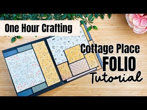 Cottage Place Folio TUTORIAL | One Hour Crafting Ep.35