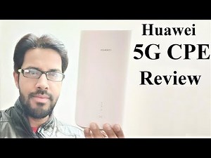 Huawei 5G CPE - Detailed Hands-on Review