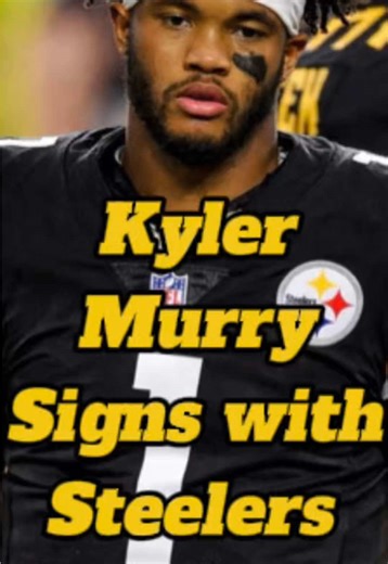 Steelers Prepare to Sign Kyler Murray