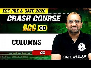 RCC 08 | Columns | Civil Engineering | ESE & GATE 2026 Crash Course