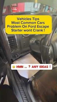 Vehicles Tips Most Common Problem On Ford Escape Starter Won’t Crank ? #tips #vehiclestips #shorts