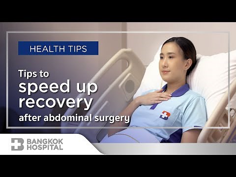 Tips to speed up recovery after abdominal surgery By Bangkok Hospital