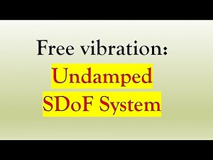 Free Vibration of undamped SDoF system