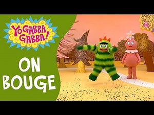 On Bouge | Yo Gabba Gabba | Épisode Complet | ‪@YoGabbaGabbaFrench‬