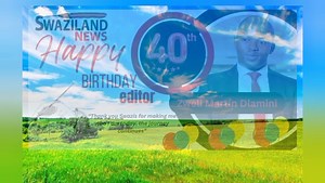Happy Birthday Swaziland News editor Zweli Martin Dlamini 壟 | KBH TV | Facebook