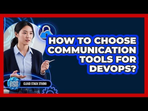 How To Choose Communication Tools For DevOps?