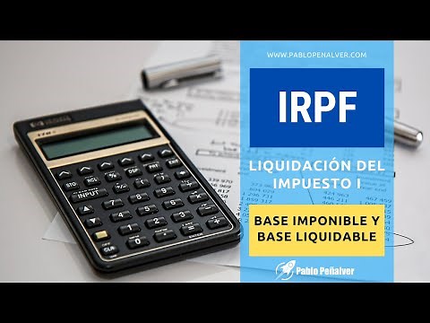 Liquidación del IRPF. Integración y compensación de rentas. Base imponible y base liquidable.