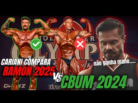 🔴 RAMON 2025 AINDA NÃO SUPERA CBUM 2024? 🔴 | CARIANI FALA TUDO! 💪🔥