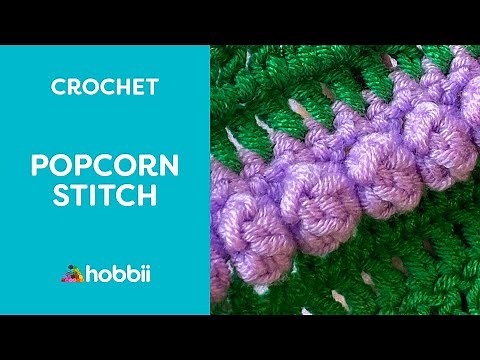 How to Crochet: Popcorn Stitch