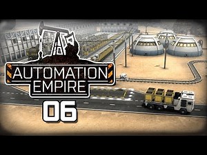 Automation Empire - #06 -