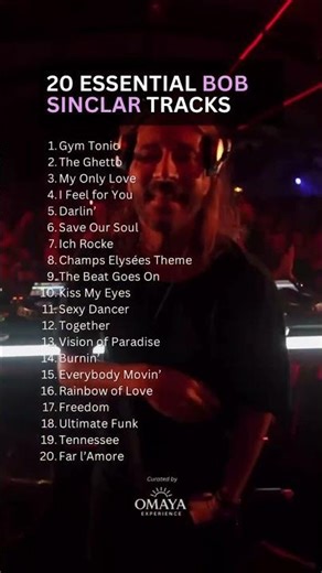 20 Bob Sinclar tracks that earned their place in the culture.