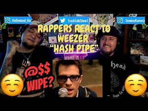 Rappers React To Weezer "Hash pipe"!!!