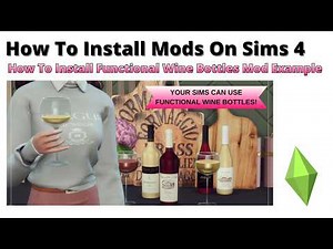 How To Install Functional Wine Bottles Mod For Sims 4 | 2026