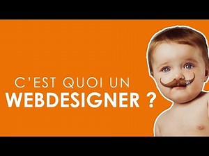 C'est quoi un Webdesigner ?