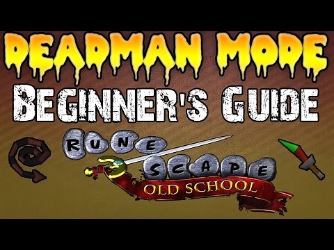 Oldschool Runescape | Deadman Mode: Guide For Beginners