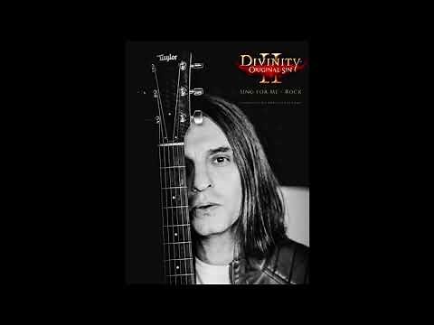 Sing For Me - Rock - Divinity: Original Sin 2 OST (Borislav Slavov, feat. Tamaryn Payne)