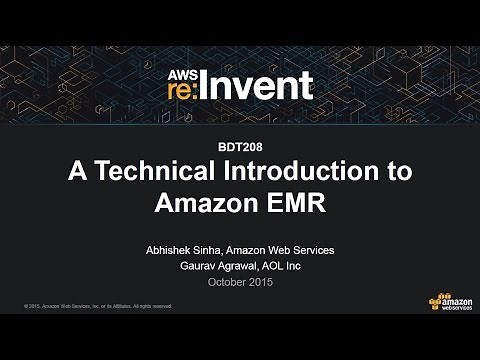 AWS re:Invent 2015 | (BDT208) A Technical Introduction to Amazon Elastic MapReduce