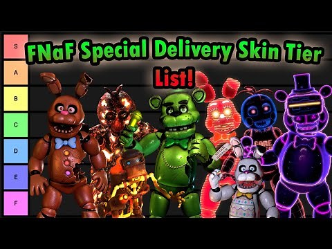 AndrewJohn100's FNaF Special Delivery Skin Tier List!