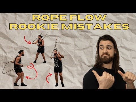 Beginner Rope Flow Mistakes & How To Fix Them