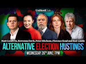 Peter Hitchens, Rod Liddle, Matt Goodwin, Flo Read, Rowenna Davis: the Alternative Election Hustings