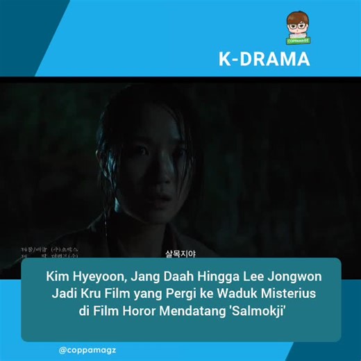 CoppaMagz Media | Showbox bagikan trailer untuk film horor mendatang 'Salmokji.' Ini adalah film yang mengisahkan tentang kru film yang menuju ke sebuah... | Instagram