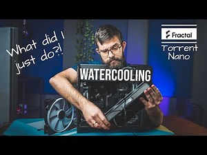 Fractal Torrent Nano Watercooling with BitsPower || Part 1