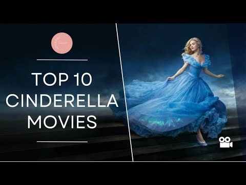 10 Best Cinderella Movies of All Time