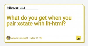 What do you get when you pair xstate with lit-html?