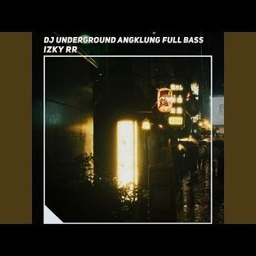 Dj Underground Angklung Full Bass