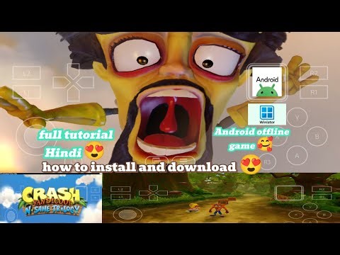 Crash Bandicoot N. Sane Trilogy Android: How to Download and Play on Your Device on winlator