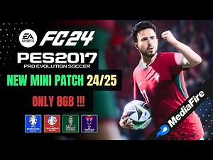 PES 2017 | New Mini Patch For PES 2017 To FC 2024 V2 All Competitions - (Download & Install)
