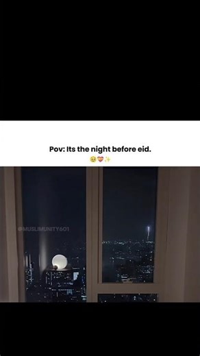 the best night of the year, eid is almost here! 💝 #muslimunity601