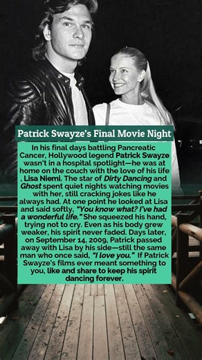 Patrick Swayze’s Final Movie Night