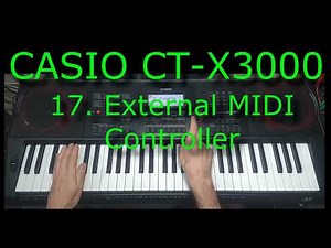 Casio CT-X3000 - 17. External MIDI Controller