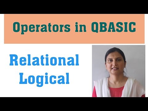 Operators in QBASIC (Relational & Logical operators)
