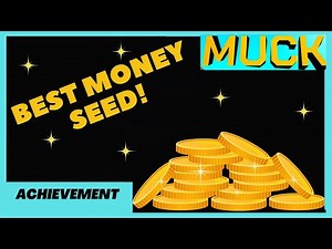Best MONEY seed! - MUCK