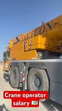 crane operator salary in Saudi🇸🇦 Arabia #crane #operator #saudiarabia