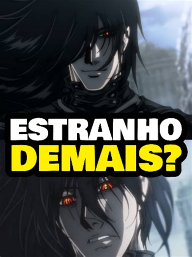 Hellsing é um anime muito estranho? Vídeo Completo no Youtube! #hellsing #hellsingultimate #anime #alucard