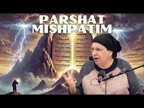 Parshat Mishpatim- Shira Smiles: Torah Tapestry