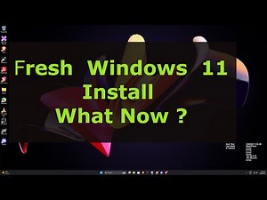 Fresh Windows 11 Install – What Now? Essential Steps After Setup!