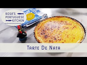 Portuguese Custard Tart Recipe | How to Make Tarte de Nata Step-by-Step | Rosa’s Portuguese Kitchen