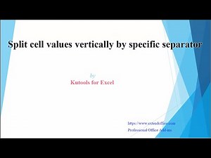 How to split cell values vertically in Excel?
