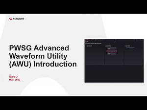 PathWave Signal Generation Desktop Advanced Waveform Utility Introduction