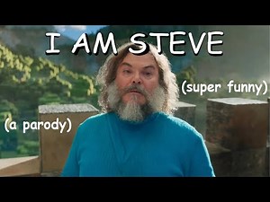 A Minecraft Movie Parody- I AM STEVE