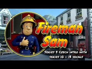 Požárník Sam (Czech Fireman Sam) | Series 5 intro with series 10 - 13 vocals