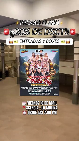 SOLO POR HOYYY!!!😱😱 PROMO FLASHHHH!!!!⚡️🚨 Venta de entradas y boxes con el 20% de descuento 🎫📲 📅 Viernes 10 de abril 📍 CC Scencia – La Molina #labellaluz #cumbiaperuana #fyp #lamolina