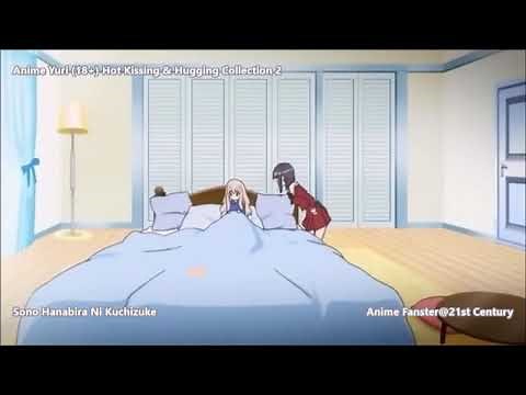 Anime Yuri 18+ Hot Kissing & Hugging Collection 2 - feat. Sono Hanabira Ni Kuchizuke