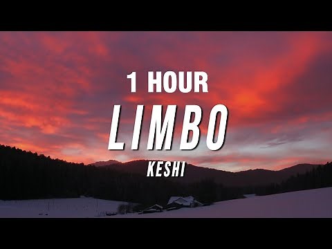 [1 HOUR] keshi - LIMBO (Lyrics)